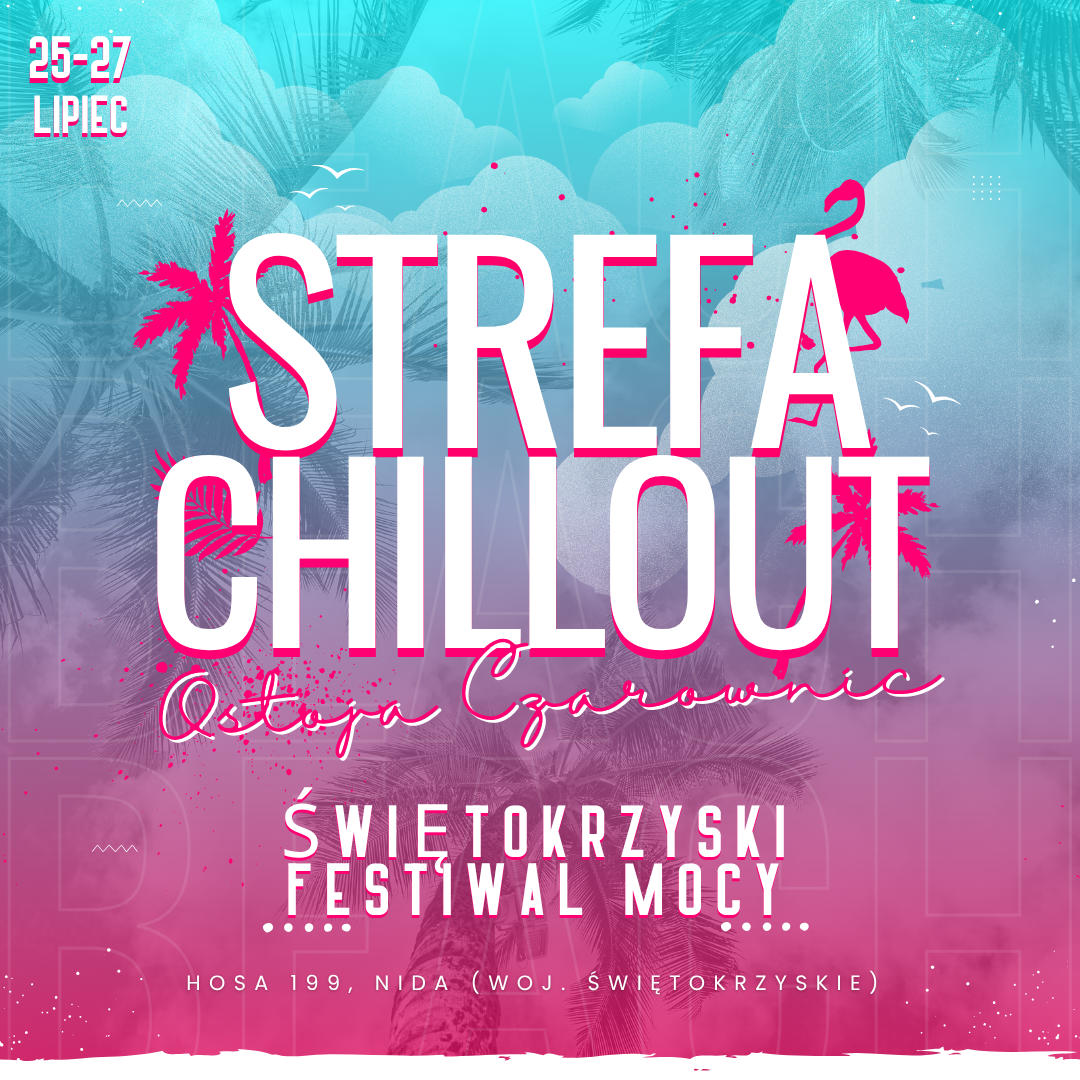 Odkryj Strefę Chillout na Festiwalu Mocy 2025